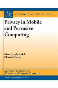 Privacy in Mobile and Pervasive Computing