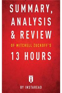 Summary, Analysis & Review of Mitchell Zuckoff's 13 Hours by Instaread