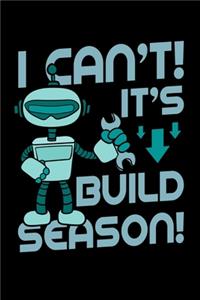 I Can't! It's Build Season!