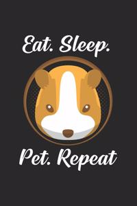 Eat sleep pet repeat
