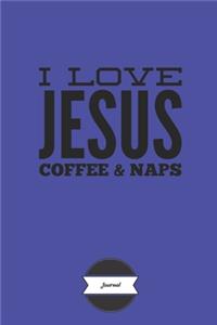 I Love Jesus Coffee & Naps Journal