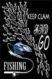 keep clam and go fishing