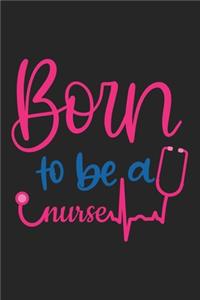 Born To Be Nurse