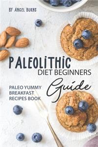 Paleolithic Diet Beginners Guide