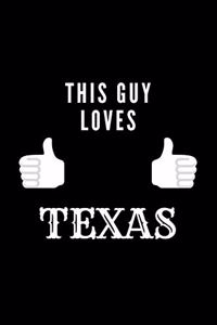 This Guy Loves Texas
