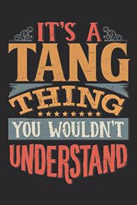 It's A Tang Thing You Wouldn't Understand