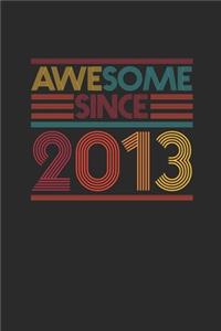 Awesome Since 2013