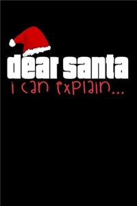 Dear Santa I Can Explain