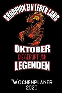 Skorpion ein Leben lang Oktober - Die Geburt von Legenden - Wochenplaner 2020