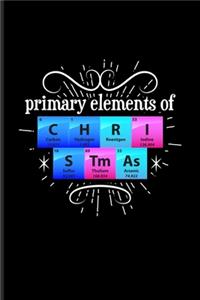 Primary Elements Of C H R I S Tm As