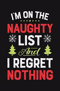 Im On The Naughty List and I Regret Nothing