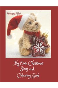 My Own Christmas Story and Colouring Book Volume Two