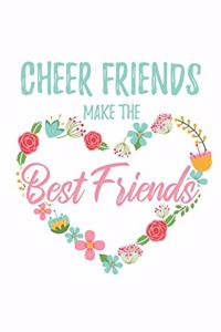 Cheer Friends Make the Best Friends