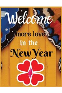 Welcome more love in the new year