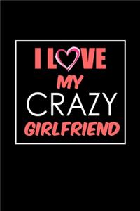 I love my crazy girlfriend