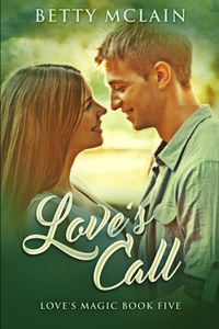 Love's Call (Love's Magic Book 5)