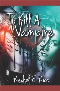 To Kill a Vampire