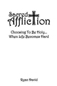 Sacred Affliction