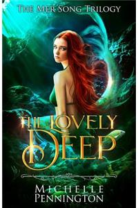 The Lovely Deep