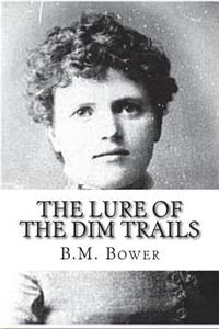 The Lure of the Dim Trails