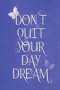 Pastel Chalkboard Journal - Don't Quit Your Daydream (Blue)