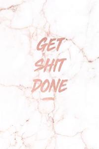 Get Shit Done