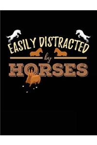 Easily Distracted By Horses