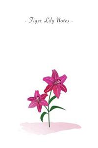 Tiger Lily Notes