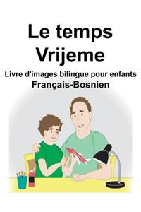 Français-Bosnien Le temps/Vrijeme Livre d'images bilingue pour enfants