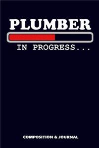 Plumber in Progress