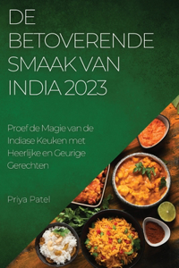 De Betoverende Smaak van India 2023