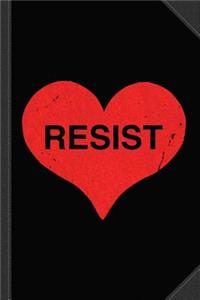 Resist Trump with Love Journal Notebook