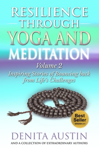 Resilience Through Yoga and Meditation