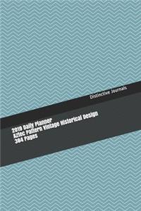 2019 Daily Planner Aztec Pattern Vintage Historical Design 384 Pages
