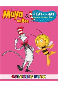 Maya the Bee and the Cat in the Hat Knows a Lot about That! Coloring Book
