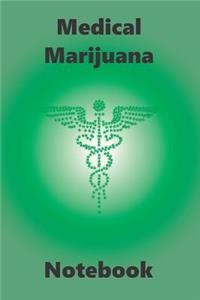 Medical Marijuana Notebook