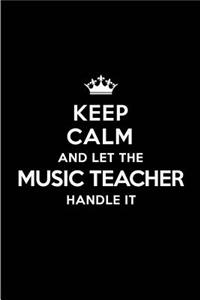 Keep Calm and Let the Music Teacher Handle It