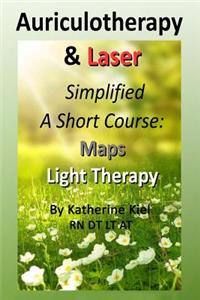 Auriculotherapy & Laser Simplified