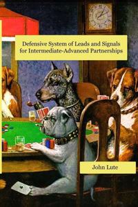 Defensive System of Leads and Signals For Intermediate-Advanced Partnerships