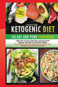 KETOGENIC DIET SALADS AND PORK (second edition)