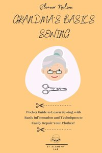 Grandma's Basics Sewing