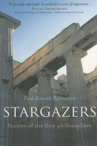 Stargazers: Stories of the First Philosophers