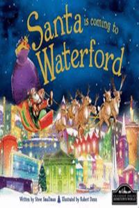 Santa is Coming to Waterford