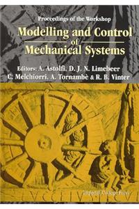 Modelling and Control of Mechanical Systems, Proceedings of the Workshop