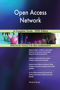 Open Access Network A Complete Guide - 2020 Edition