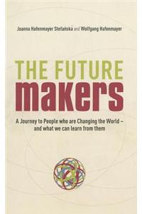 A Journey to People who are Changing the World – and What We Can Learn from Them