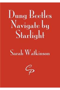 Dung Beetles Navigate by Starlight