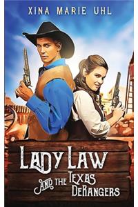 Lady Law and the Texas DeRangers