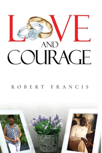 Love and Courage