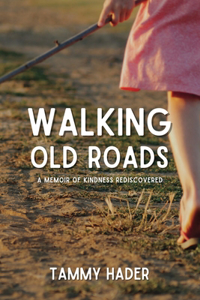 Walking Old Roads
